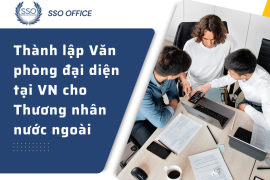 Điều kiện thành lập văn phòng đại diện tại Việt Nam của thương nhân nước ngoài